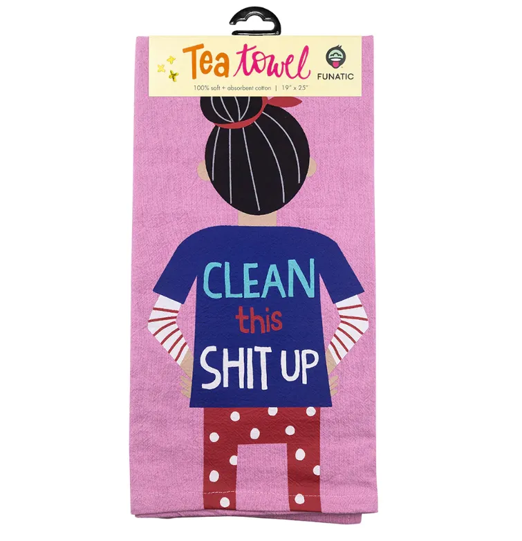 Clean This Shit Up Tea Towel